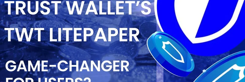 Trust Wallet's TWT Litepaper: Unlocking New Perks for Meme Token Traders
