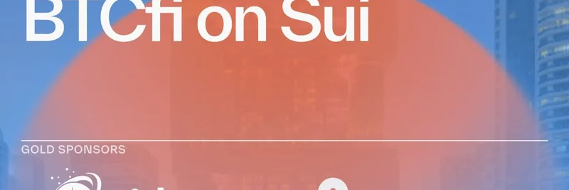 Bitcoin Unlocked: BTCFi on Sui Event – Innovations and Insights for Crypto Builders
