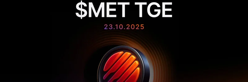 Meteora, $MET TGE 날짜 발표: 2025년 10월 23일 — Solana DeFi와 밈 토큰에 미치는 영향
