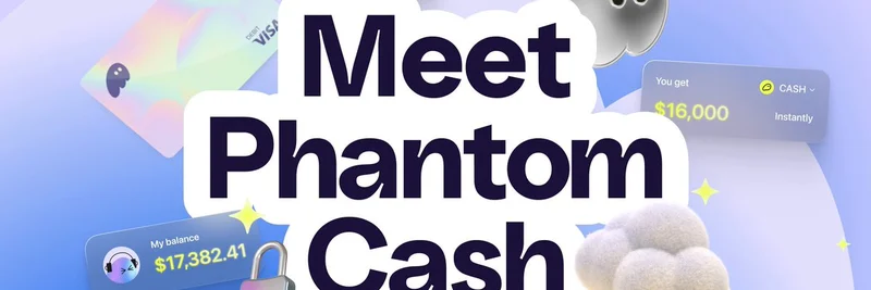 Phantom Cash: 개발자 보상과 Stripe 통합을 갖춘 Solana 신규 스테이블코인 $CASH 출시