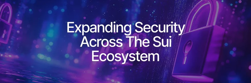 S > ***- Let's frame the article around how this benefits meme token projects on Sui.*** ui Foundation Launches $10M Security Fund to Enhance Ecosystem Safety