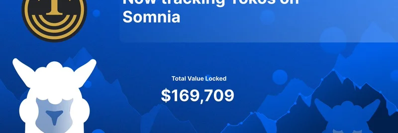 DefiLlamaがSomniaのTokosを追跡開始：ゲーム分野でのミームトークン流動性とDeFiに追い風