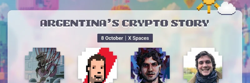 アルゼンチンの暗号通貨ジャーニー：Ethereum Foundation主催のX Spacesでトップビルダーと語る