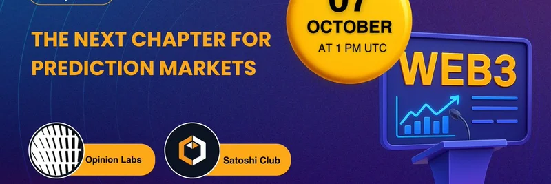 预测市场的下一章：Satoshi Club 与 Opinion Labs 联合主办 Web3 X Space 活动