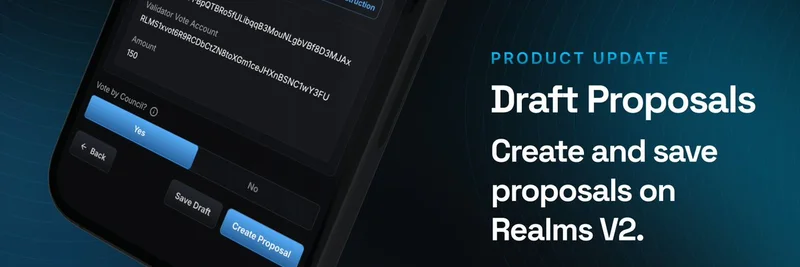 Realms V2 がドラフト提案を導入：Solana 上の DAO 投票を効率化