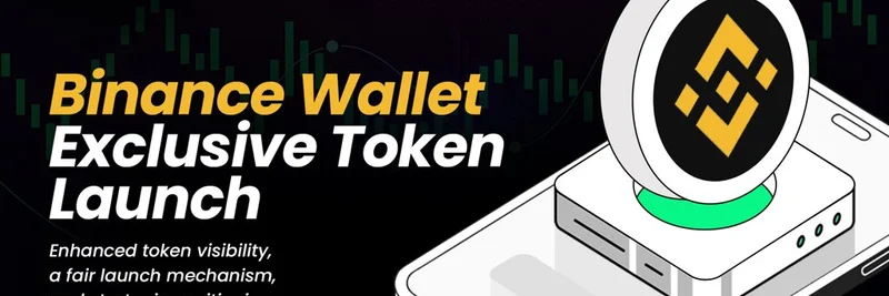 Binance Wallet Unveils Exclusive Token Launch Page with Four.Meme on BNB Chain