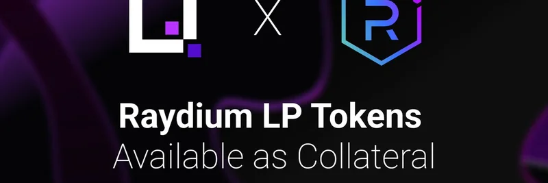 Quanto Enables Raydium LP Tokens as Collateral: Unlocking Capital Efficiency for Solana Meme Traders