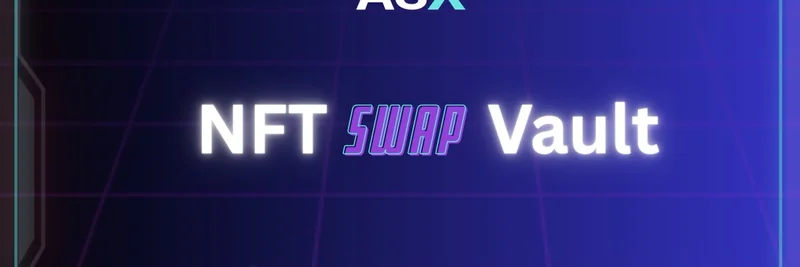ASX Capital 暗示为 RWA NFT 提供即时流动性且不牺牲收益