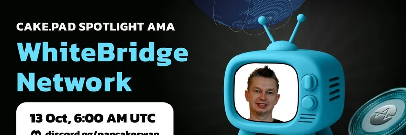 PancakeSwap's CakePad Spotlight AMA: Dive into WhiteBridge Network's AI and Crypto Fusion