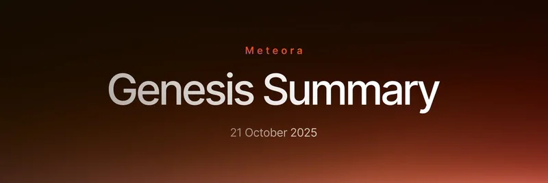 Meteora 创世摘要：揭示 Solana 的流动性动力引擎及其对 Meme 代币的影响