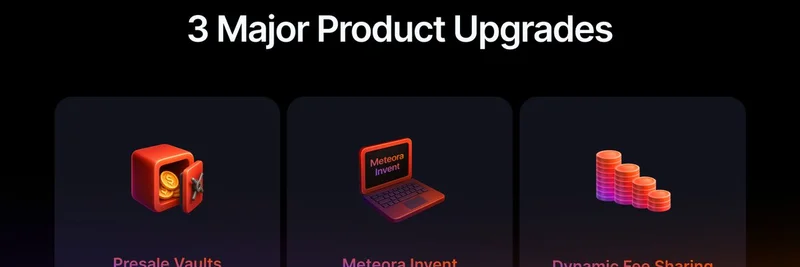 Meteora's Major Upgrades and $MET Token Launch: Revolutionizing Solana Meme Coin Launches