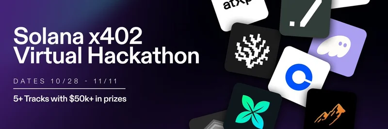Solana x402 Hackathon: Build AI-Driven Payments and Compete for $50K Prizes