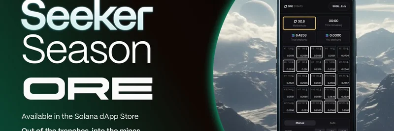 Solana Mobile's Seeker Launches ORE Mining: Revolutionizing Mobile Crypto