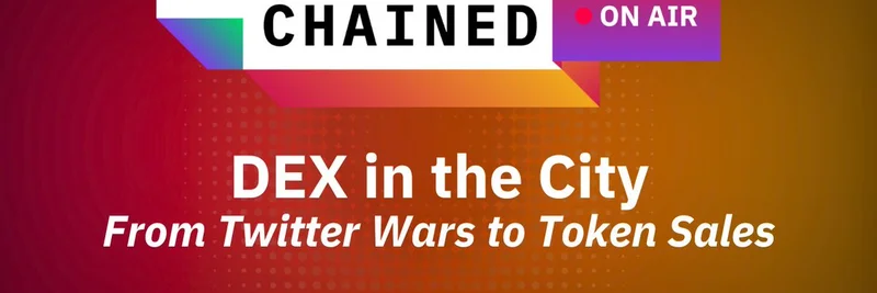 Unchained, 'DEX in the City' 팟캐스트 론칭: Howey Test, Prediction Markets, 그리고 암호화폐 비평가에 대한 인사이트