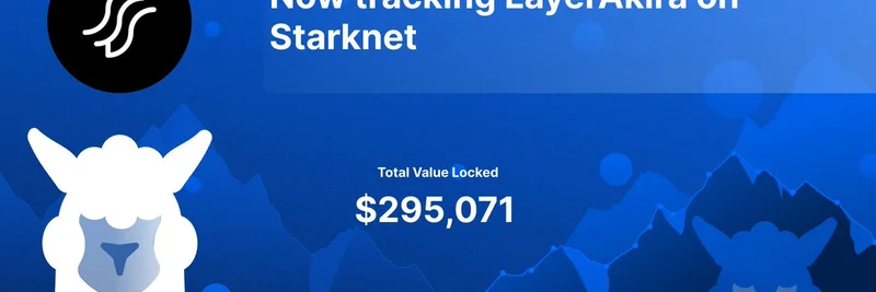 DefiLlama Starts Tracking LayerAkira on Starknet: Boosting DeFi Liquidity