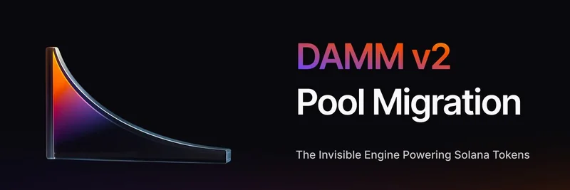 Meteora's DAMM v2 Pool Migration: Revolutionizing Solana Meme Token Launches