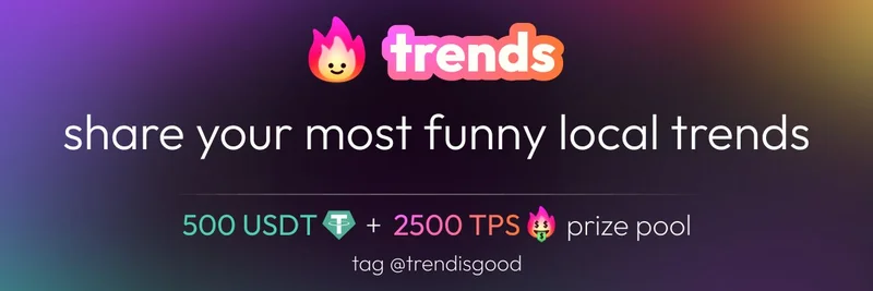Trends.fun、Solana上で500 USDTとTPS賞金のFunny Local Trendsキャンペーンを開始