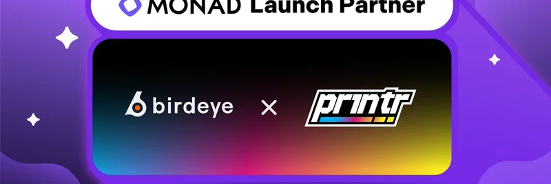Birdeye and Printr Team Up for Monad Launch: Boosting Meme Coin Trading Insights