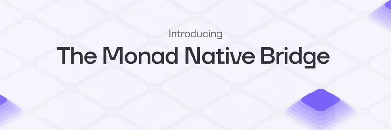 Monad メインネット開始：Wormhole の Native Bridge で資産をシームレスにブリッジ