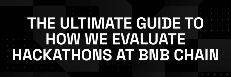 BNB Chain 해커톤 평가 가이드: 밈 토큰 빌더를 위한 필수 팁