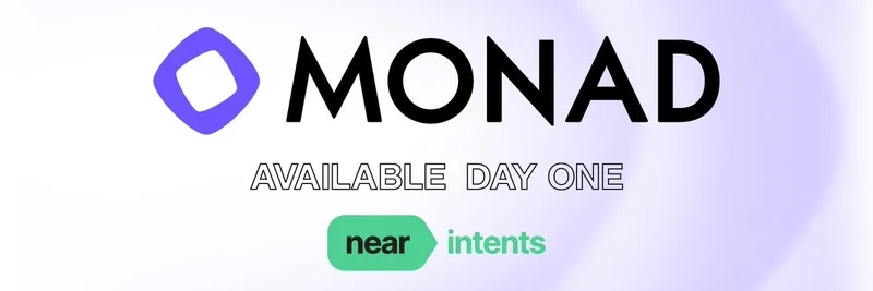 NEAR Protocol 将 Monad 集成到 Intents 中，实现无缝多链直兑至 $MON