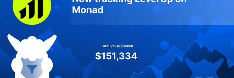 DefiLlamaがMonad上のLeverUpをトラッキング：ミームトレーダー向けLP不要・1001xレバレッジのパーペチュアルDEX
