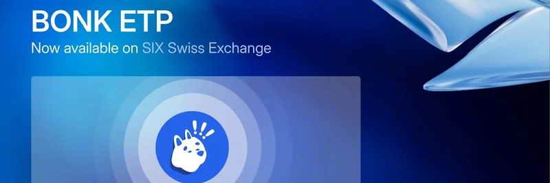 BONK ETP Launches on SIX Swiss Exchange: Bridging Meme Coins and TradFi