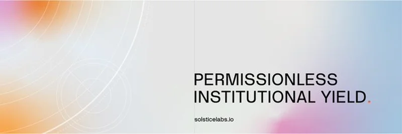 Solstice Finance：SolanaのDeFiエコシステムで長期的な構築者に報いる