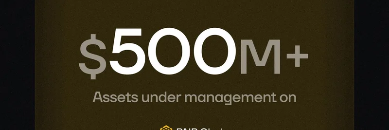 BlackRockのBUIDLファンドがBNB Chainで5億ドル超のAUMに急拡大：Wormholeが爆発的成長を支援