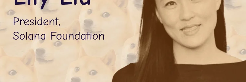 Lily Liu 将出席 DogeCon 2025：Solana 的远见领袖谈 PoW 到 PoS 的转变与表情包代币生态