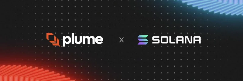 Plume Network 用 RWA Nest Vaults 改造 Solana：解锁机构级收益