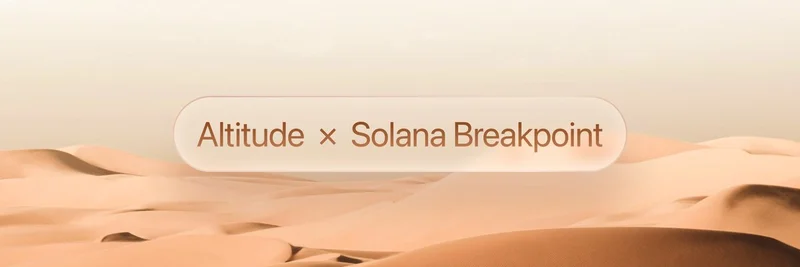 Altitude Takes Center Stage as Headline Sponsor at Solana Breakpoint 2025: A Game-Changer for Blockchain Business Banking