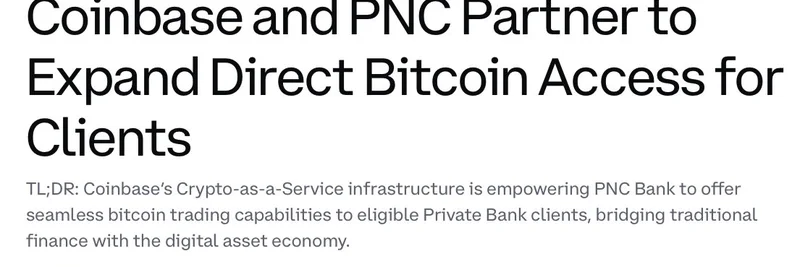 CoinbaseとPNCが提携し、プライベートバンク顧客向けのBitcoinアクセスを革新