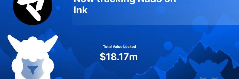 DeFiLlama 现已在 Ink 跟踪 Nado：去中心化现货与永续期货交易的新纪元