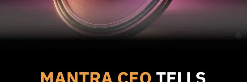 MantraのCEOが緊急警告：移行タイムライン混乱でOKXから今すぐ$OMを引き出せ